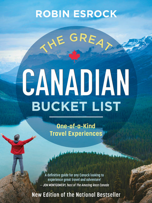 The Great Canadian Bucket List: One-Of-A-Kind Travel Experiences