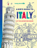 Lonely Planet Kids a Kid's Guide to Italy: Unlock the Magic of Travel Discover Secret & Surprising Places Packed with Amazing Facts, Top Spots & Vibra