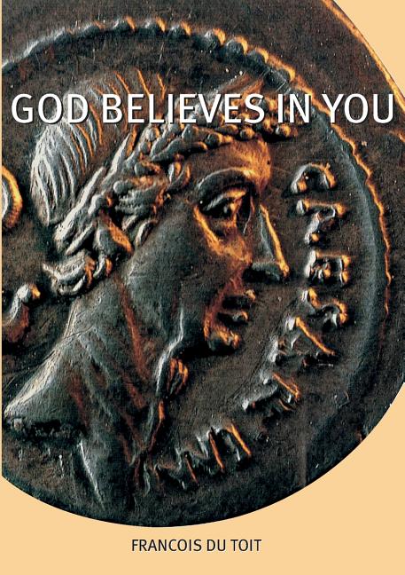 God Believes in You (Revision)