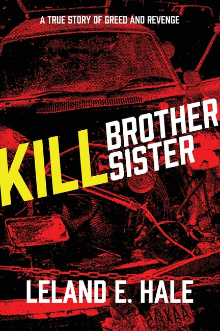 Kill Brother Kill Sister