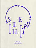 Skulls: Art in Bone: A Contemporary Anthology of Skull-Inspired Art