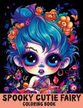 Spooky Cute Fairy: Coloring Book Features Cutie Creepy Fairies and Girls for Stress Relief & Relaxation
