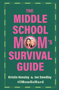 The Middle School Mom's Survival Guide