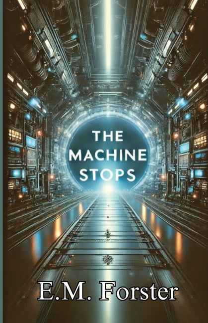 The Machine Stops(Illustrated)