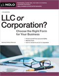 LLC or Corporation?: Choose the Right Form for Your Business