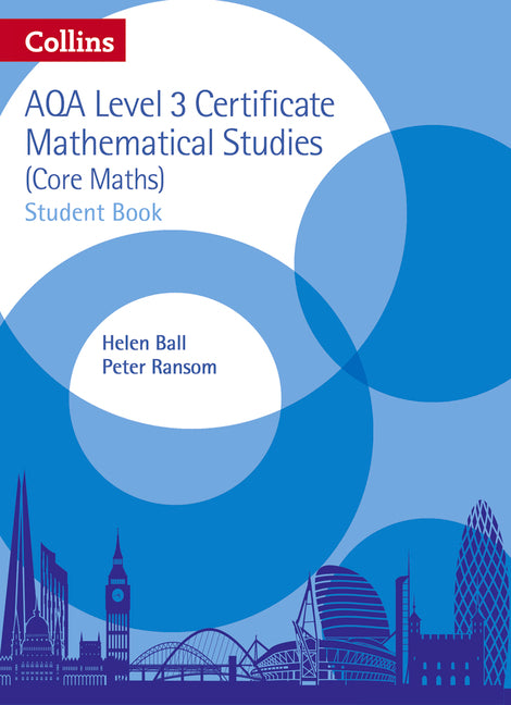 Collins Aqa Core Maths: Level 3 Mathematical Studies Student Book