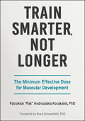 Train Smarter, Not Longer: The Minimum Effective Dose for Muscular Development