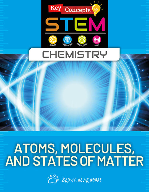 Atoms, Molecules, and States of Matter