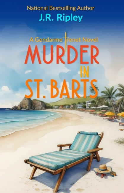 Murder In St. Barts: A Charles Trenet Novel