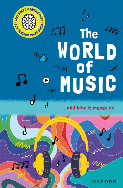 The World of Music: ... and How It Moves Us