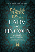 Lady of Lincoln: A Novel of Nicola de la Haye, the Medieval Heroine History Tried to Forget
