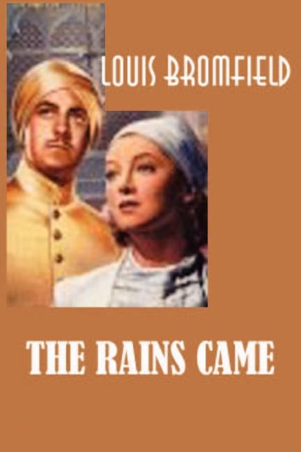 The Rains Came