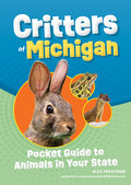 Critters of Michigan: Pocket Guide to Animals in Your State (Revised)