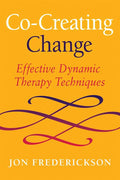 Co-Creating Change: Effective Dynamic Therapy Techniques