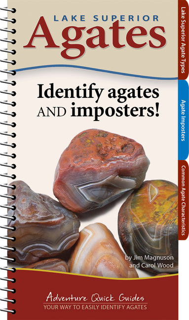 Lake Superior Agates: Your Way to Easily Identify Agates (Revised)