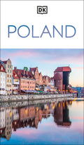 DK Poland: Must-See Sights. Culture & History. Detailed Maps & Tours. Covers Warsaw, Kraków, Gdansk, Wroclaw, &