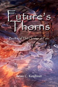 Future's Thorns: Book 3 of The Quietus of Fate