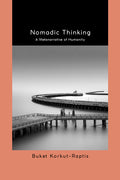 Nomadic Thinking: A Metanarrative of Humanity
