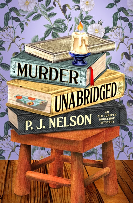 Murder Unabridged: An Old Juniper Bookshop Mystery