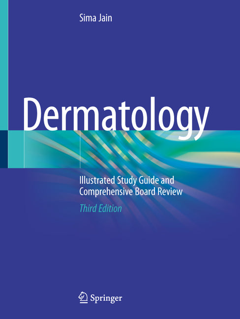 Dermatology: Illustrated Study Guide and Comprehensive Board Review (Third 2025)