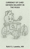Currency Of Care: Oxygen Delivery in the PCICU