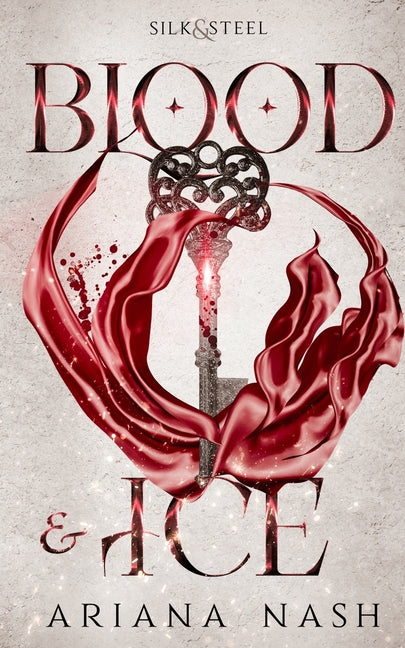 Blood & Ice: Silk & Steel #3