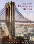 Art of the Brooklyn Bridge: A Visual History