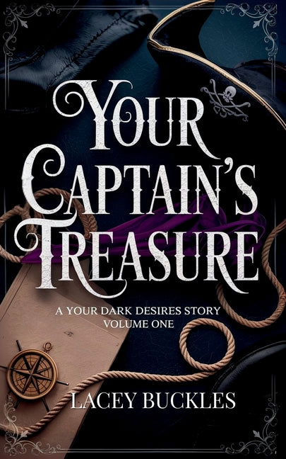 Your Captain's Treasure: A Steamy Historical Pirate Romance