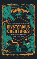 Mysterious Creatures: The Truth Behind the Legends