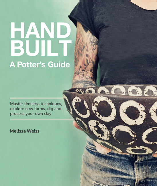 Hand Built A Potter's Guide