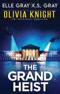 The Grand Heist
