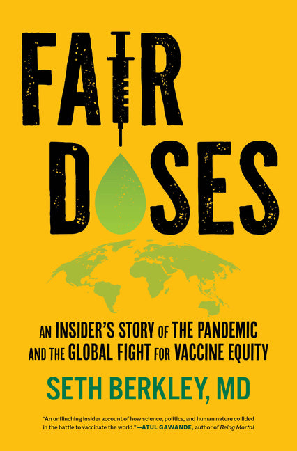 Fair Doses: An Insider's Story of the Pandemic and the Global Fight for Vaccine Equity