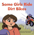 Some Girls Ride Dirt Bikes