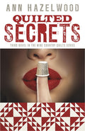 Quilted Secrets: Wine Country Quilts Series Book 3 of 5