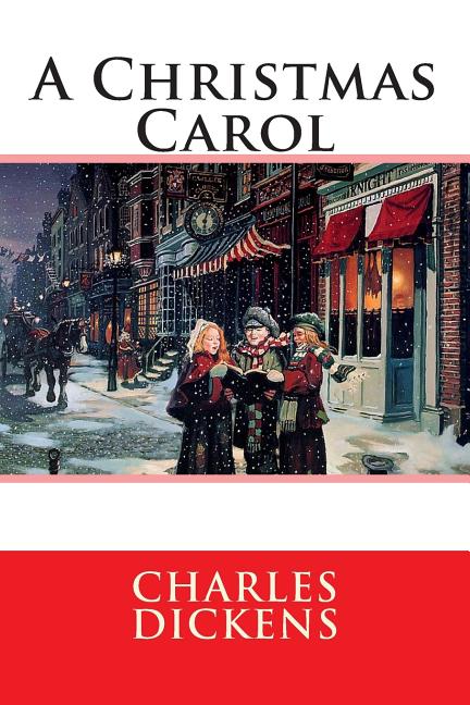 A Christmas Carol: In Prose Being