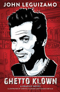 Ghetto Klown: A Graphic Memoir
