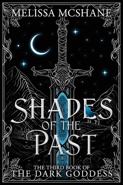 Shades of the Past: The Third Book of the Dark Goddess