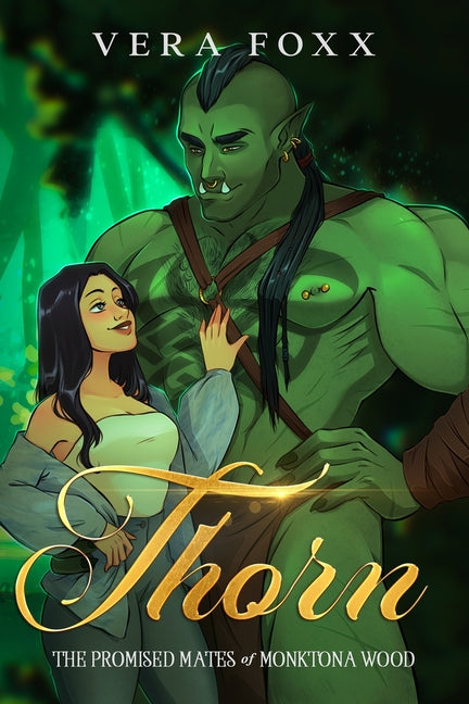 Thorn: A Steamy Orc Rom-Com