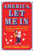 America, Let Me in: A Choose Your Immigration Story