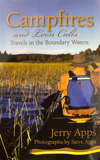 Campfires and Loon Calls: Travels in the Boundary Waters