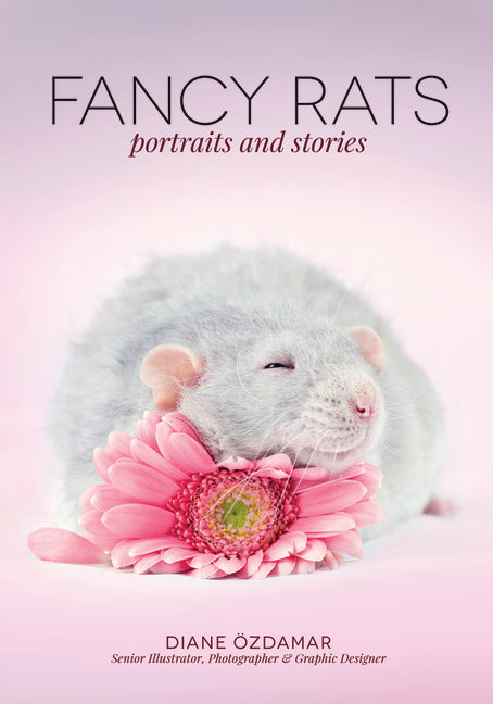 Fancy Rats: Portraits and Stories