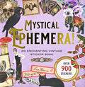 Mystical Ephemera! an Enchanting Vintage Sticker Book (Over 900 Stickers)