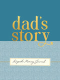 Dad's Story - A Guided, Keepsake Memory Journal (Deluxe, Hardcover Edition)