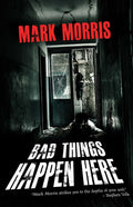 Bad Things Happen Here