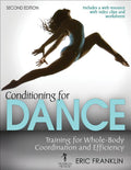 Conditioning for Dance 2nd Edition: Training for Whole-Body Coordination and Efficiency