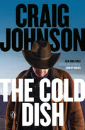 The Cold Dish: A Longmire Mystery