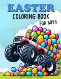 Easter Basket Stuffers: Coloring Book for Boys: Fun and Easy Coloring Book With Ninjas, Cars, Dragons, Vehicles, Trucks, Dinosaurs, Space, Rockets for