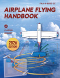 Airplane Flying Handbook: Faa-H-8083-3c (2026)