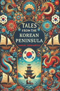 Tales from the Korean Peninsula