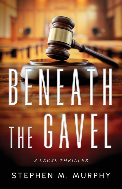 Beneath the Gavel